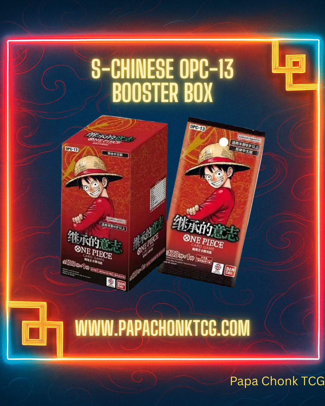 S-Chinese OPC-13 Booster Box - LIVE RIP ONLY!