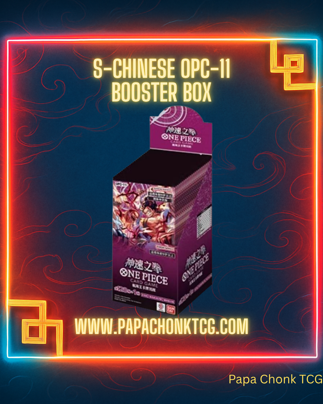 S-Chinese OPC-11 Booster Box - LIVE RIP ONLY!